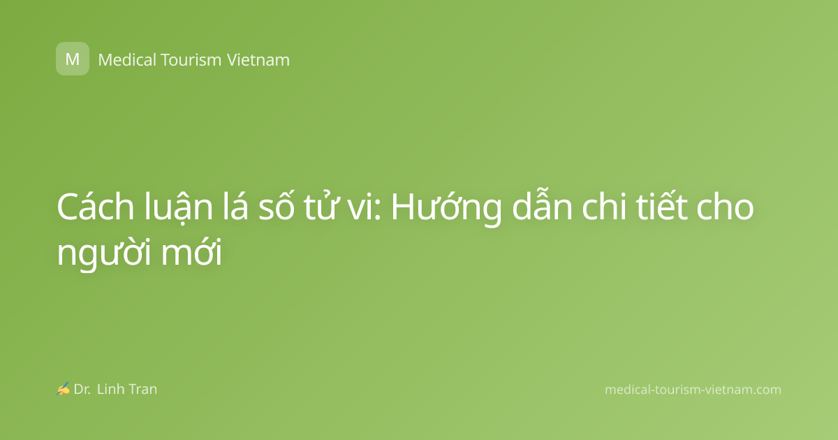 Cách luận lá số tử vi: Hướng dẫn chi tiết cho người mới