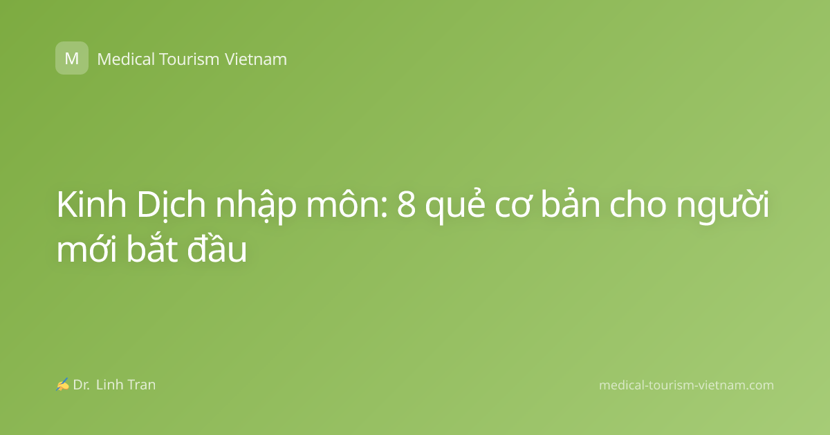 Kinh Dịch nhập môn: 8 quẻ cơ bản cho người mới bắt đầu