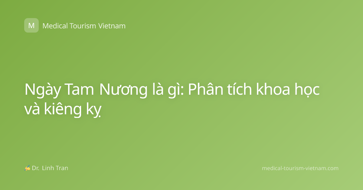 Ngày Tam Nương là gì: Phân tích khoa học và kiêng kỵ