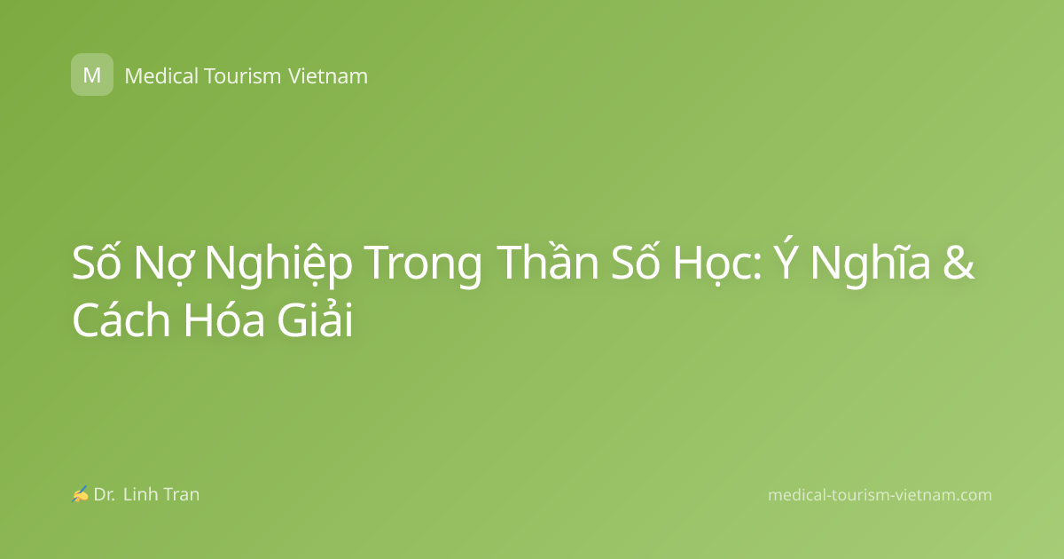 Số Nợ Nghiệp Trong Thần Số Học: Ý Nghĩa & Cách Hóa Giải
