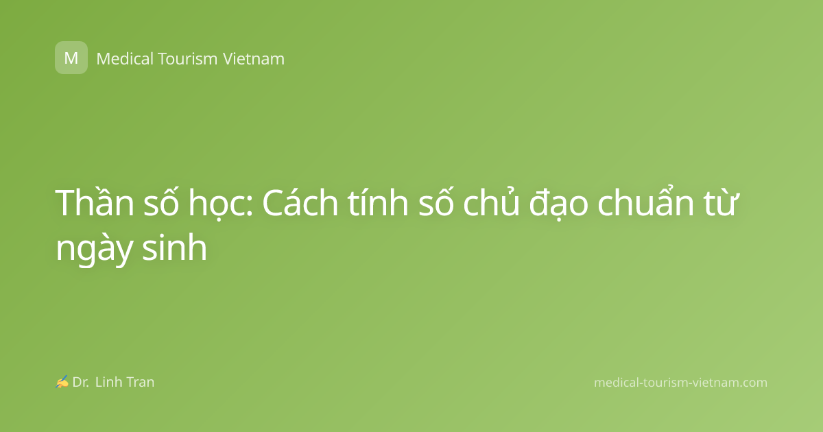 Thần số học: Cách tính số chủ đạo chuẩn từ ngày sinh