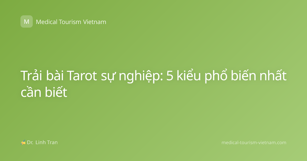 Trải bài Tarot sự nghiệp: 5 kiểu phổ biến nhất cần biết