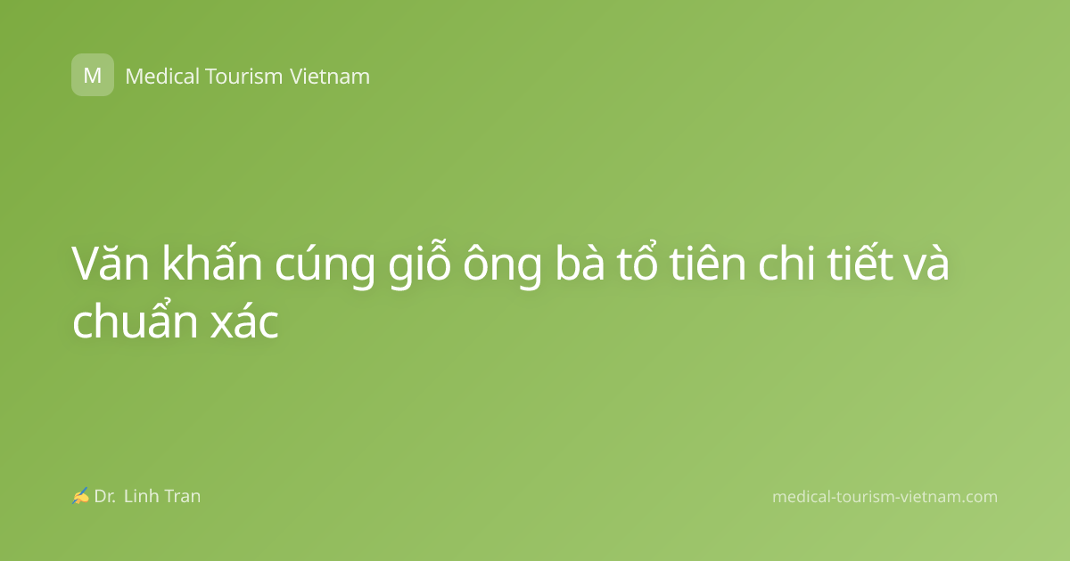 Văn khấn cúng giỗ ông bà tổ tiên chi tiết và chuẩn xác