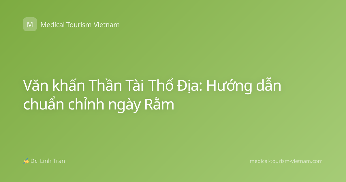 Văn khấn Thần Tài Thổ Địa: Hướng dẫn chuẩn chỉnh ngày Rằm